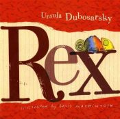 book cover of Rex by Ursula Dubosarsky
