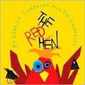 book cover of The red hen by Rebecca Emberley
