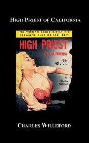 book cover of High Priest of California by Charles Willeford