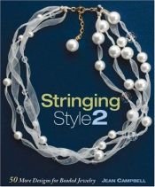 book cover of Stringing Style 2: 50 More Designs for Beaded Jewelry by Jean Campbell