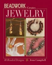 book cover of Beadwork Creates Jewelry by Jean Campbell