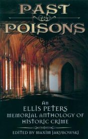 book cover of Past Poisons: An Ellis Peters Memorial Anthology of Historic Crime by Diana Gabaldon