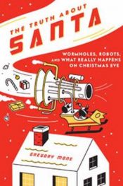 book cover of The Truth about Santa by Gregory Mone
