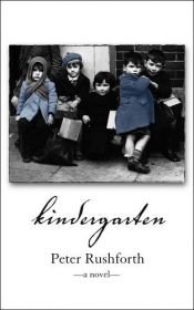 book cover of Kindergarten by Peter Rushforth