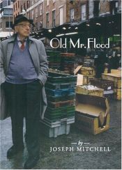 book cover of Old Mr. Flood by Joseph Mitchell
