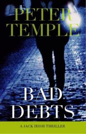 book cover of Bad Debts by Peter Temple