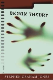 book cover of Demon Theory by Stephen Graham Jones