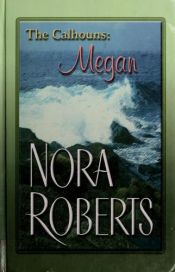book cover of De Calhoun Saga 5.Een roos in de nacht by Nora Roberts