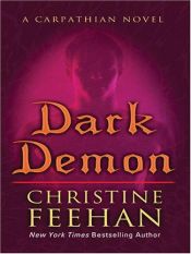book cover of Dark Demon (The Carpathians Series, Book 13) by Christine Feehan