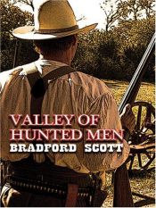 book cover of Valley of Hunted Men by Bradford Scott