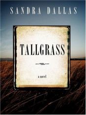book cover of Tallgrass by Sandra Dallas