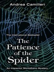 book cover of The Patience of the Spider (Inspector Montalbano Mysteries) #8 by Андреа Камилери