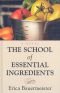 The School Of Essential Ingredients