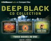 book cover of Deep Black CD Collection: Deep Black, Deep Black: Biowar, Deep Black Dark Zone (NSA) by Stephen Coonts