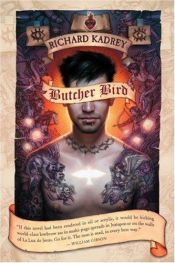 book cover of Butcher Bird by Richard Kadrey
