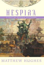 book cover of Hespira by Matthew Hughes