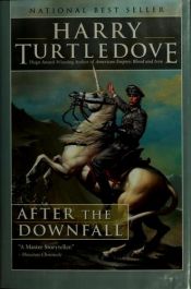 book cover of After the Downfall by Harry Turtledove