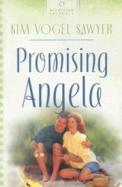 book cover of Promising Angela by Kim Vogel Sawyer
