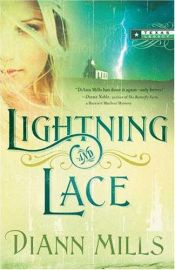 book cover of Lightning and Lace (Texas Legacy, Book 3) by DiAnn Mills