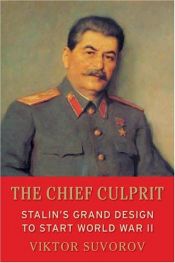 book cover of Chief Culprit: Stalin's Grand Design to Start World War II (Blue Jacket Bks) by Viktor Suvorov