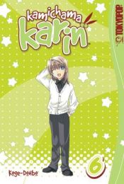 book cover of Kamichama Karin, Volume 6 by Koge-Donbo