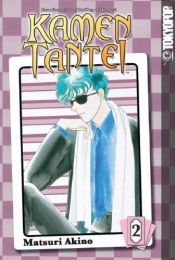 book cover of Kamen Tantei Volume 2 (Kamen Tantei) by Matsuri Akino