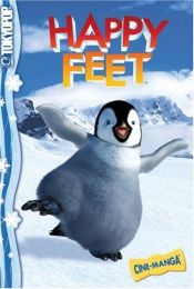 book cover of Happy Feet (Cine-Manga Titles for Kids) by Warner Bros.