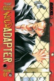 book cover of Wild Adapter, Volume 1 by Kazuya Minekura