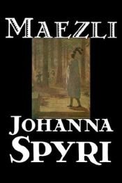 book cover of Maezli by Johanna Spyri
