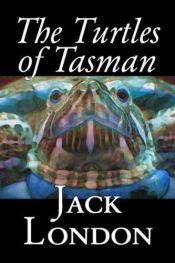 book cover of The Turtles of Tasman by Jack London