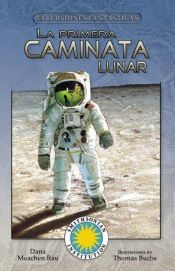 book cover of La Primera Caminata Lunar by Dana Meachen Rau