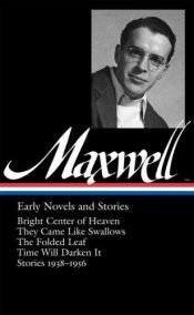 book cover of William Maxwell: Early Novels and Stories by William Maxwell