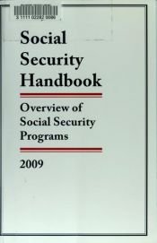 book cover of Social Security Handbook 2009: Overview of Social Security Programs by Bernan Press