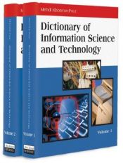 book cover of Dictionary of Information Science and Technology by Mehdi Khosrow-Pour