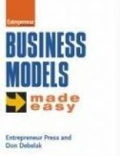 book cover of Business Models Made Easy by Entrepreneur Press