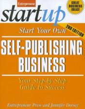 book cover of Start Your Own Self-Publishing Business (Entrepreneur Magazine's Start Up) by Entrepreneur Press