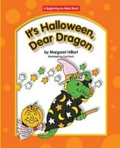 book cover of It's Halloween, Dear Dragon (Modern Curriculum Press Beginning to Read Series) by Margaret Hillert