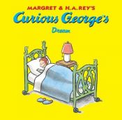 book cover of Curious George's dream by H. A. Rey