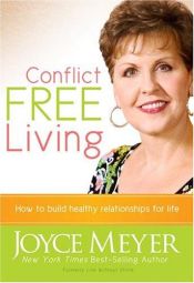 book cover of Conflict Free Living by Joyce Meyer