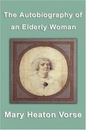 book cover of Autobiography of an elderly woman by Mary Heaton Vorse