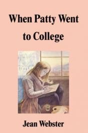 book cover of When Patty Went to College by Jean Webster