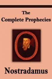 book cover of The Man Who Saw Tomorrow: The Prophecies of Nostradamus by Michel M. Nostradamus