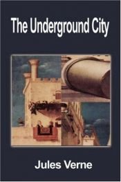 book cover of Underground City by Jules Verne
