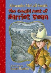 book cover of The Cowgirl Aunt of Harriet Bean by Alexander McCall Smith