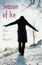book cover of Season of ice by Diane Les Becquets
