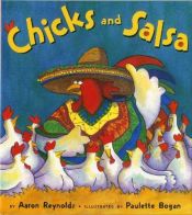 book cover of Chicks and Salsa w by Aaron Reynolds