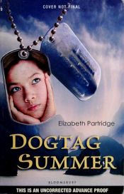 book cover of Dogtag Summer by Elizabeth Partridge