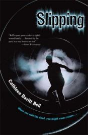 book cover of Slipping by Cathleen Davitt Bell