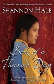 book cover of Book of a Thousand Days by Shannon Hale