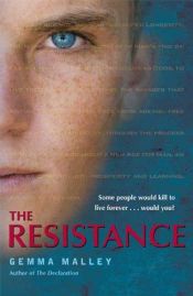 book cover of The Resistance by Gemma Malley